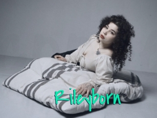 Rileyborn