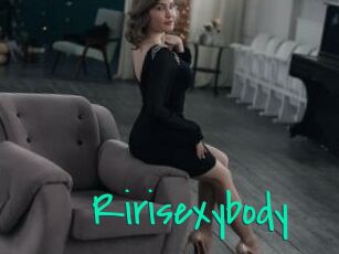 Ririsexybody