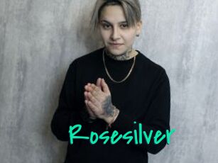 Rosesilver