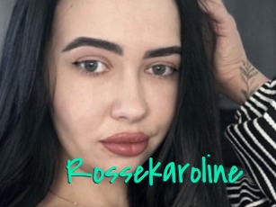 Rossekaroline