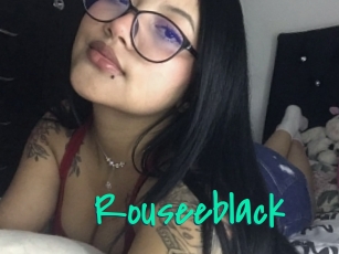 Rouseeblack