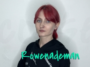 Rowenademan