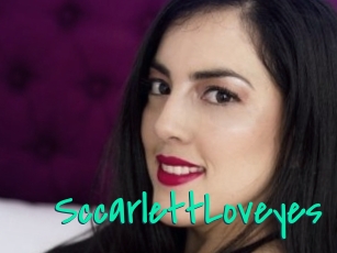 SccarlettLoveyes