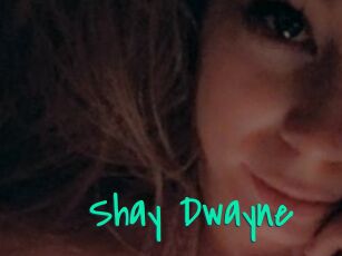 Shay_Dwayne