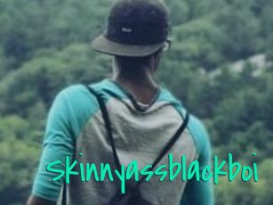 Skinnyassblackboi
