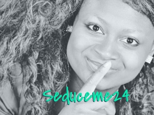 Seduceme24