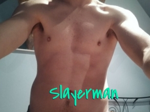 Slayerman
