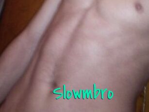 Slowmbro