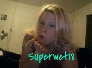 Superwet18