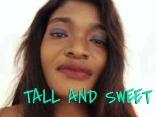 TALL_AND_SWEET