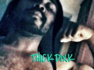 THICKDIXK
