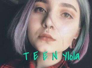 T_E_E_N_Ylola