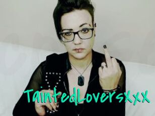TaintedLoversXxX