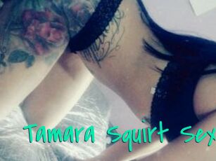 Tamara_Squirt_Sex