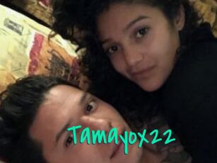 Tamayox22