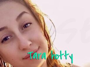 Tara_hotty