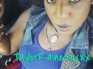 TaylorRaineSuxXx