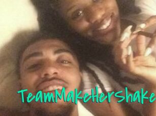 TeamMakeHerShake Cool Sexe