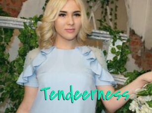 Tendeerness