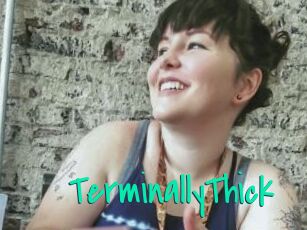 TerminallyThick