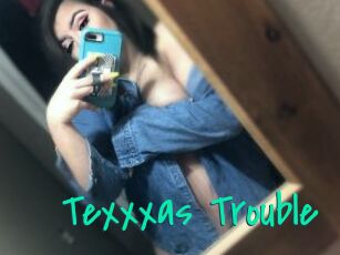 Texxxas_Trouble