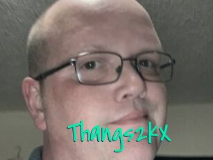 Thangs2kX