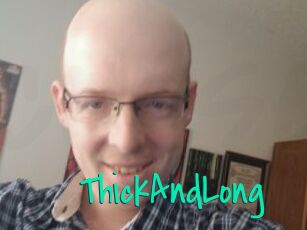 ThickAndLong