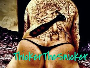 ThickerTheSnicker Cool Sexe