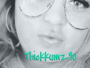 Thickkumz90