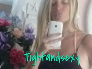 Tightandsexy