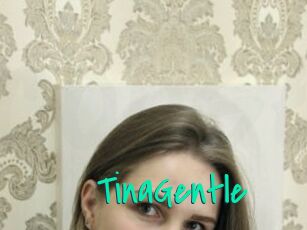 TinaGentle