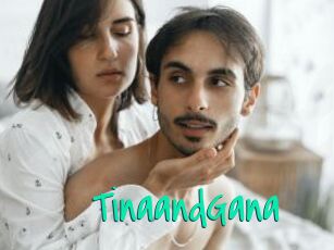 TinaandGana