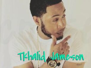 Tkhalid_Jameson