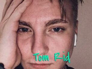 Tom_Rid