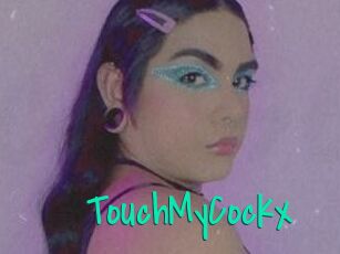 TouchMyCockx