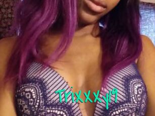TriXXXy19