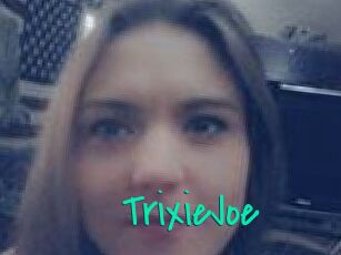 TrixieJoe