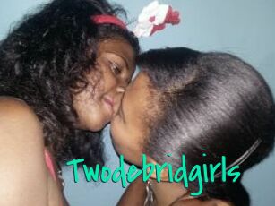 Twodebridgirls