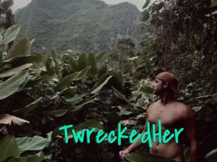 TwreckedHer