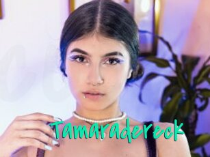Tamaradereck