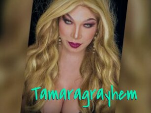 Tamaragrayhem