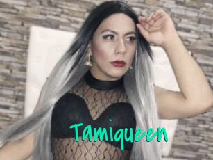 Tamiqueen