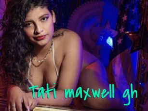 Tati_maxwell_gh