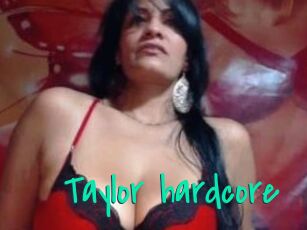 Taylor_hardcore