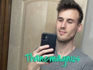 Thanemagnus