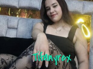 Tifanyrex