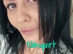 Tilasquirt
