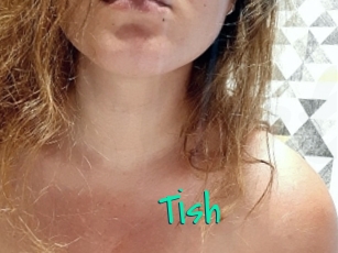 Tish