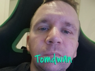 Tomdwan