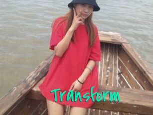 Transform